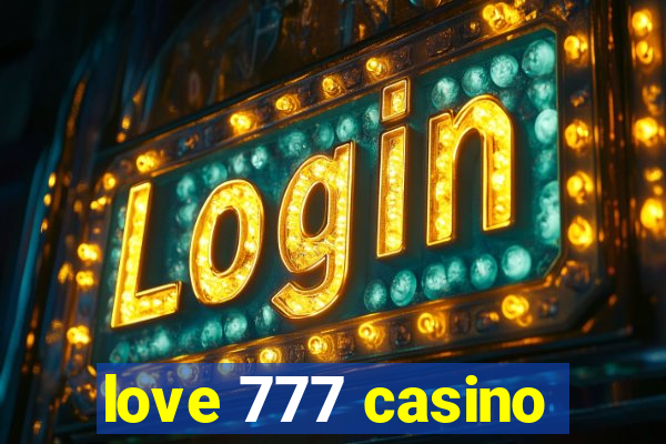 love 777 casino